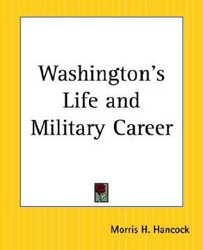 portada washington's life and military career
