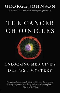 portada The Cancer Chronicles: Unlocking Medicine's Deepest Mystery 