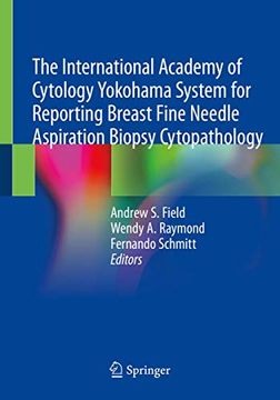 portada The International Academy of Cytology Yokohama System for Reporting Breast Fine Needle Aspiration Biopsy Cytopathology (in English)