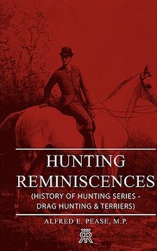 portada hunting reminiscences (history of hunting series - drag hunting & terriers)