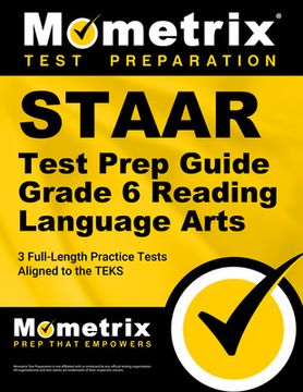 portada Staar Test Prep Guide Grade 6 Reading Language Arts: 3 Full-Length Practice Tests [Aligned to the Teks]
