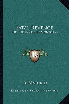 portada fatal revenge: or the house of montorio (en Inglés)
