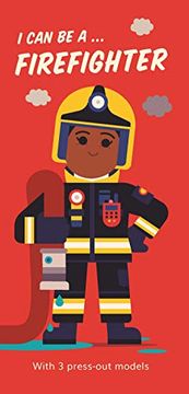 portada I can be a. Firefighter (en Inglés)