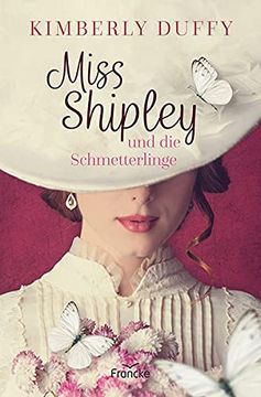 portada Miss Shipley und die Schmetterlinge (en Alemán)
