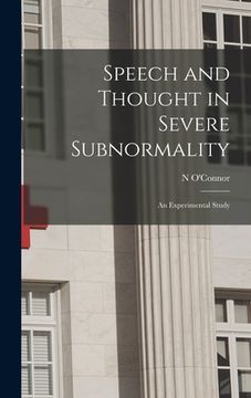 portada Speech and Thought in Severe Subnormality: an Experimental Study (en Inglés)