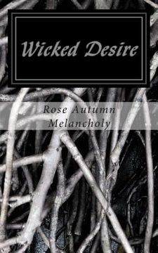 portada Wicked Desire: What once was, will never be again. (in English)