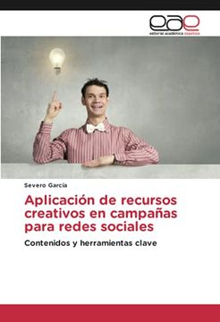 portada Aplicación de Recursos Creativos en Campañas Para Redes Sociales: Contenidos y Herramientas Clave