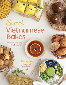 portada Sweet Vietnamese Bakes: A Dessert Lover's Tour of Southeast Asia (en Inglés)