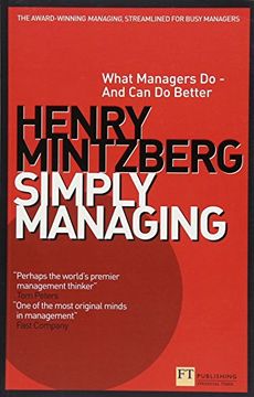 portada Simply Managing: What Managers do - and can do Better (Financial Times Series) 