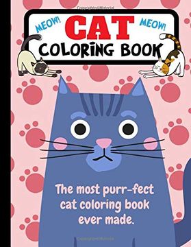 portada Cat Coloring Book: The Most Purr-Fect cat Coloring Book Ever Made (en Inglés)