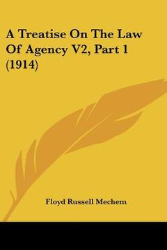 portada a treatise on the law of agency v2, part 1 (1914) (en Inglés)