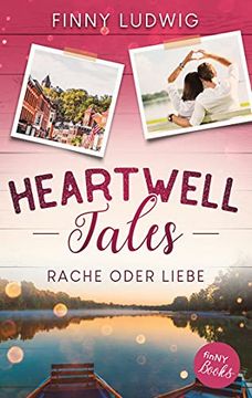 portada Heartwell Tales: Rache Oder Liebe: 2 (en Alemán)