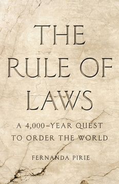 portada The Rule of Laws: A 4,000-Year Quest to Order the World (in English)