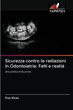 portada Sicurezza contro le radiazioni in Odontoiatria: Fatti e realtà (en Italiano)