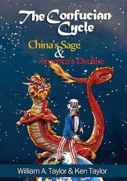 portada The Confucian Cycle: China's Sage and America's Decline