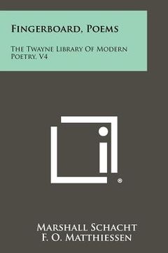 portada fingerboard, poems: the twayne library of modern poetry, v4 (en Inglés)