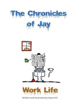 portada The Chronicles of Jay: Work Life (in English)