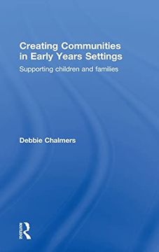 portada Creating Communities in Early Years Settings: Supporting Children and Families (in English)