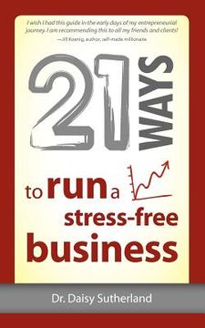 portada 21 ways to run a stress-free business (en Inglés)