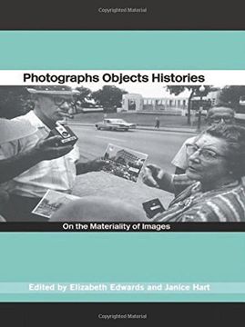 portada Photographs Objects Histories: On the Materiality of Images (Material Cultures)