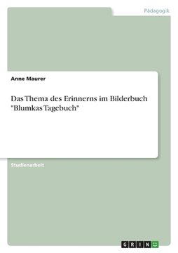 portada Das Thema des Erinnerns im Bilderbuch Blumkas Tagebuch (in German)