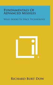 portada Fundamentals Of Advanced Missiles: Wiley Books In Space Technology (en Inglés)