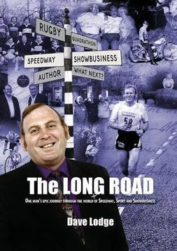portada The Long Road: One man's epic journey through the world of Speedway, Sport & Showbusiness