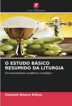 portada O Estudo B�Sico Resumido da Liturgia: Um Levantamento Acad�Mico e Teol�Gico