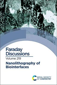 portada Nanolithography of Biointerfaces: Faraday Discussion 219 (Faraday Discussions) (en Inglés)