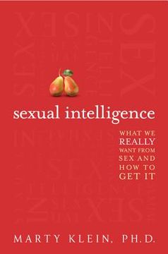portada sexual intelligence: what we really want from sex--and how to get it