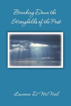 portada breaking down the strongholds of the past (en Inglés)