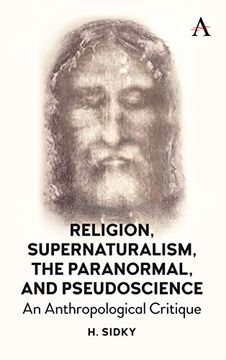 portada Religion, Supernaturalism, the Paranormal and Pseudoscience: An Anthropological Critique (en Inglés)