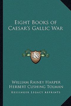 portada eight books of caesar's gallic war (en Inglés)
