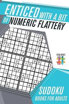 portada Enticed with a Bit of Numeric Flattery Sudoku Books for Adults