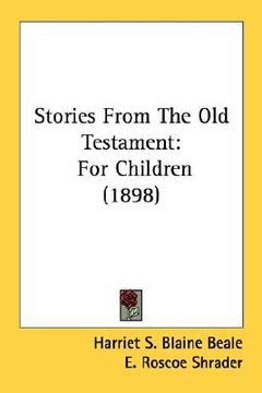 portada stories from the old testament: for children (1898) (in English)