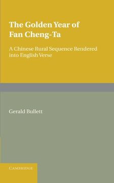 portada The Golden Year of fan Cheng-Ta: A Chinese Rural Sequence Rendered Into English Verse (en Inglés)