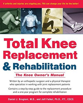 portada total knee replacement & rehabilitation,the knee owner´s manual (en Inglés)