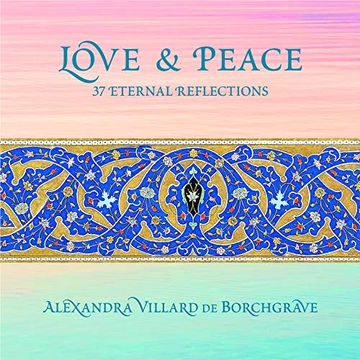 portada Love and Peace: 37 Eternal Reflections (en Inglés)