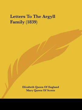 portada letters to the argyll family (1839) (en Inglés)