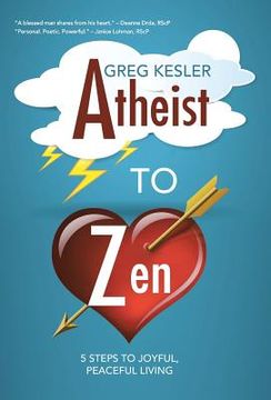 portada Atheist to Zen: 5 steps to joyful, peaceful living (en Inglés)