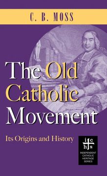 portada Old Catholic Movement: Its Origins and History (en Inglés)