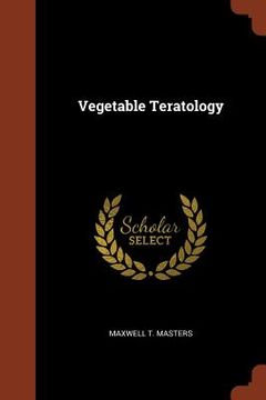 portada Vegetable Teratology (en Inglés)
