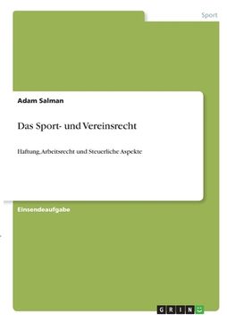 portada Das Sport- und Vereinsrecht: Haftung, Arbeitsrecht und Steuerliche Aspekte (en Alemán)