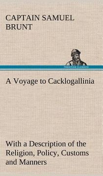portada a voyage to cacklogallinia with a description of the religion, policy, customs and manners of that country (en Inglés)