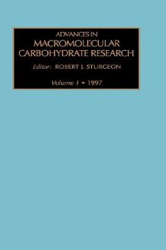 portada advances in macromolecular carbohydrate research, volume 1 (in English)