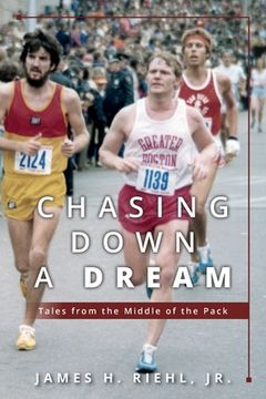 portada Chasing Down a Dream: Tales From the Middle of the Pack 