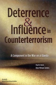 portada deterrence and influnce in counterterrorism: a component in the war on al qaeda (en Inglés)