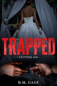 portada Trapped: Letting Go (in English)