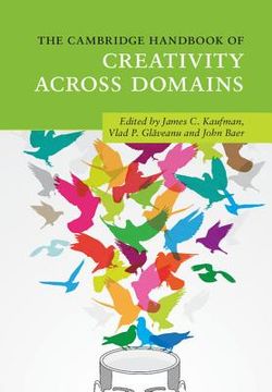 portada The Cambridge Handbook of Creativity Across Domains (Cambridge Handbooks in Psychology) (en Inglés)