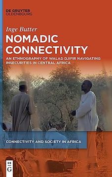 portada Nomadic Connectivity an Ethnography of Walad Djifir Navigating Insecurities in Central Africa (en Inglés)